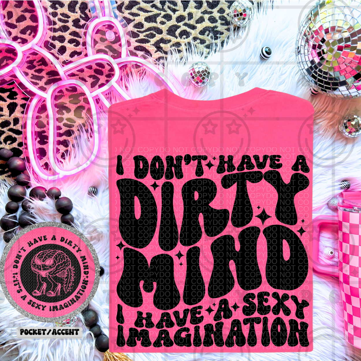 I Don’t Have A Dirty Mind