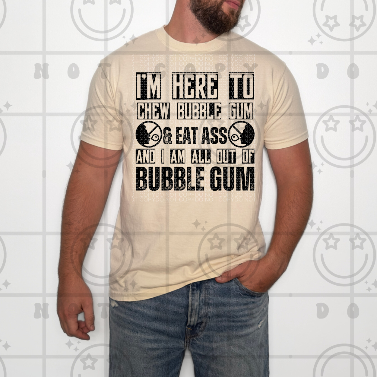 I’m Here To Chew Bubble Gum