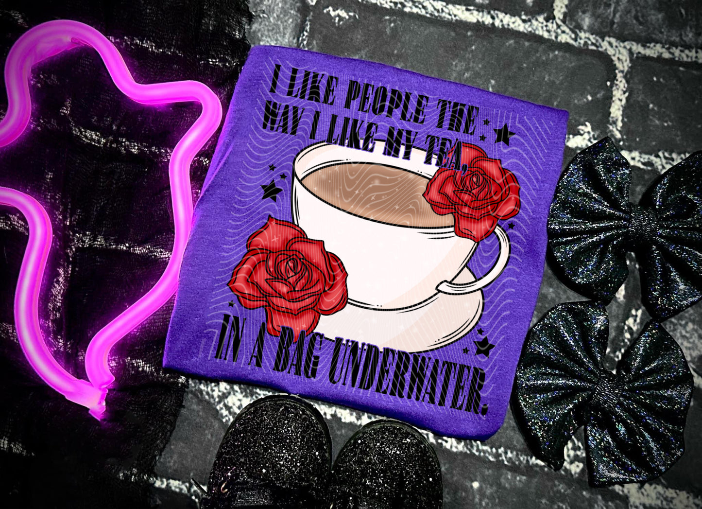 I like people the way I like my tea, in a bag underwater