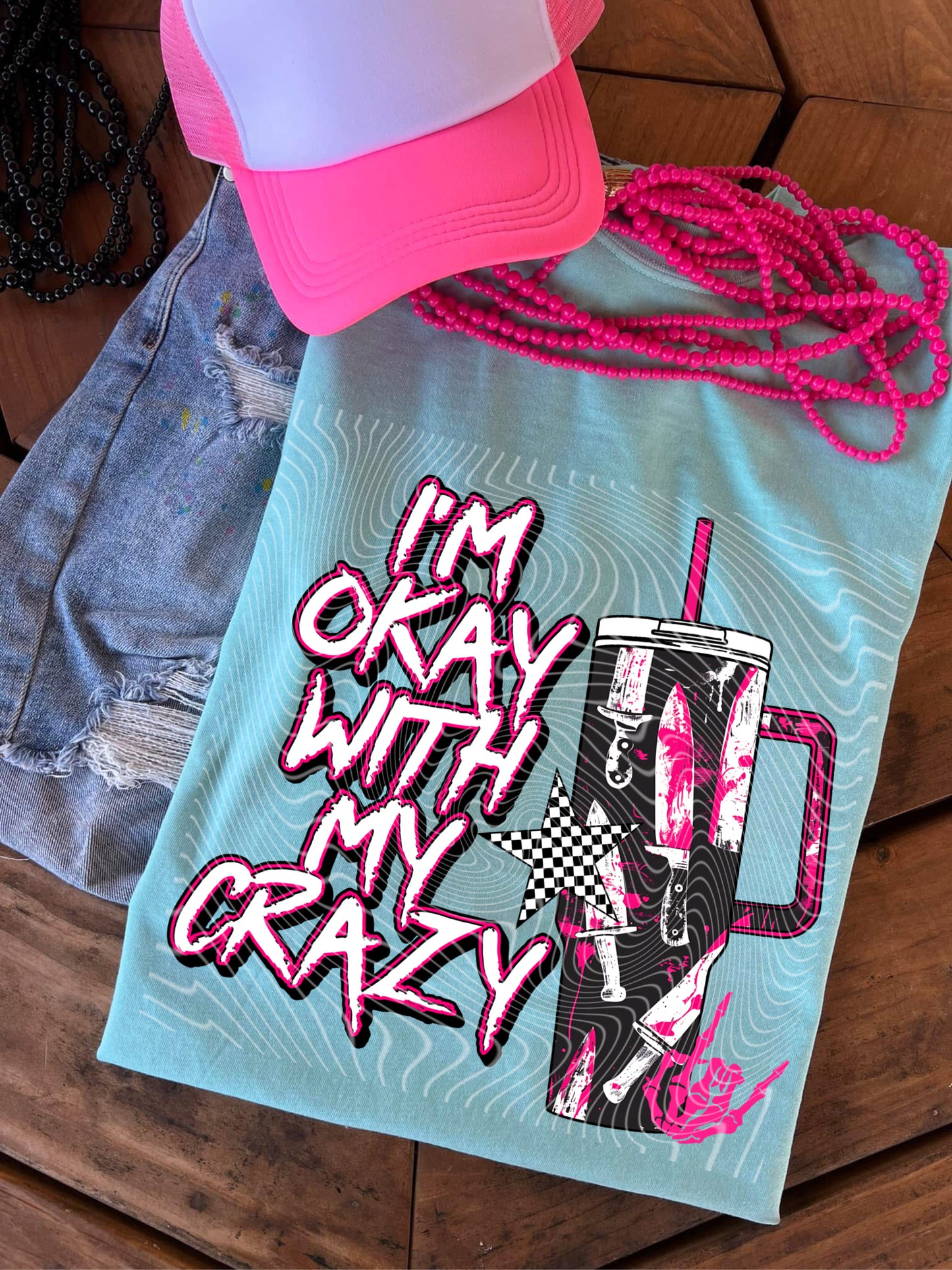 Im Okay with My Crazy