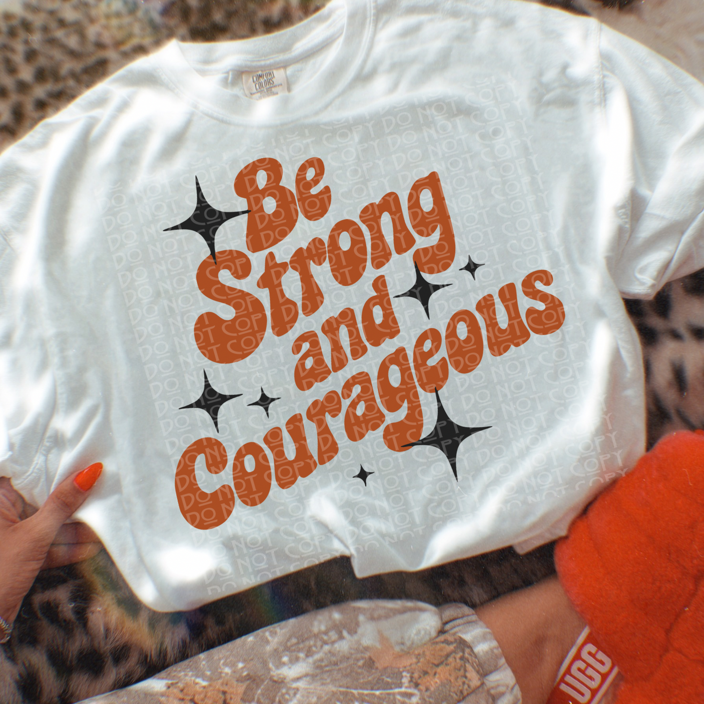 Be Strong And Courageous