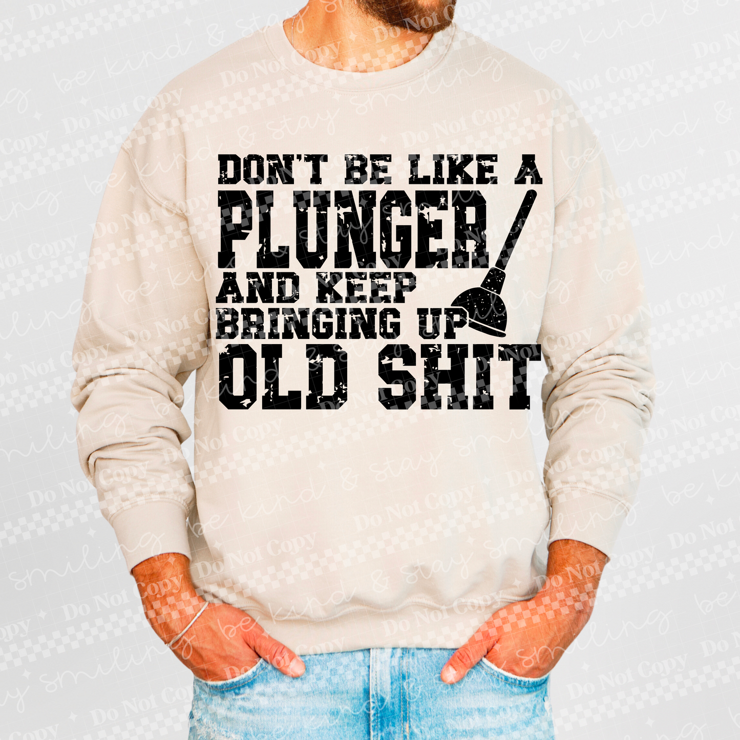 Don’t Be A Plunger