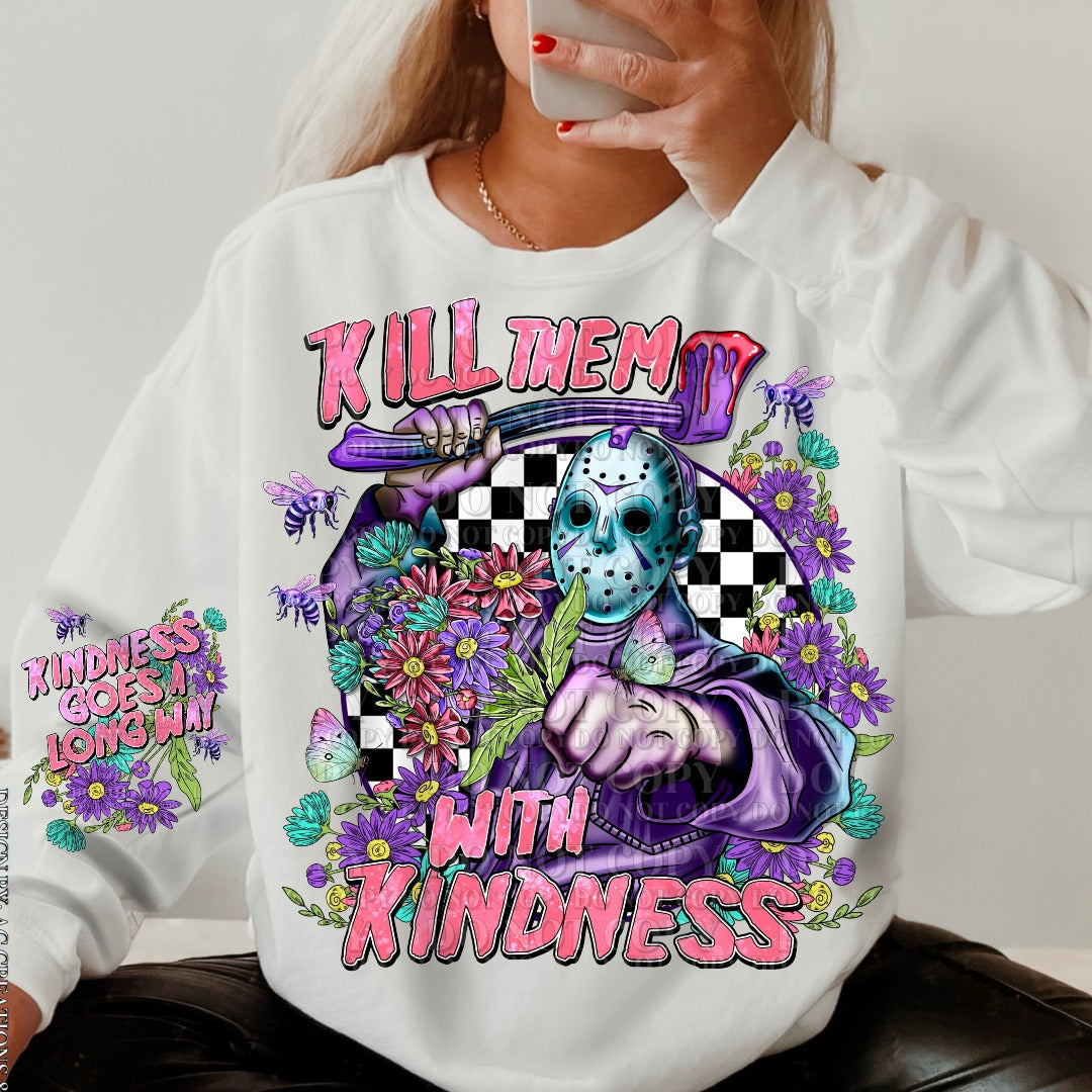 Kill Them with Kindness