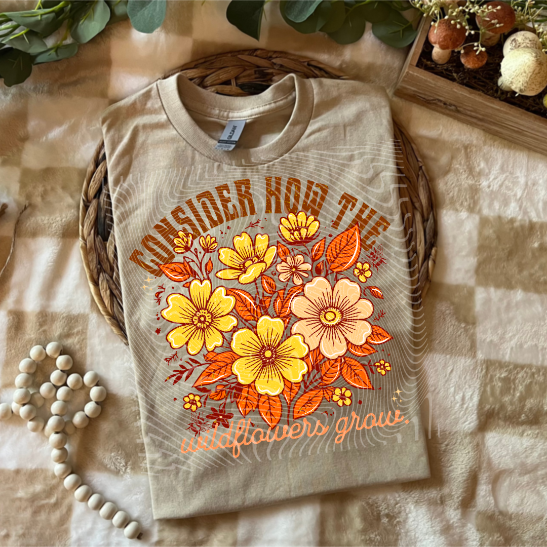 Consider How The Wildflowers Grow
