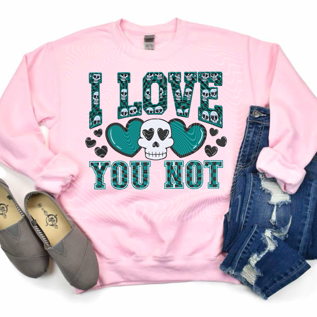 I Love You Not