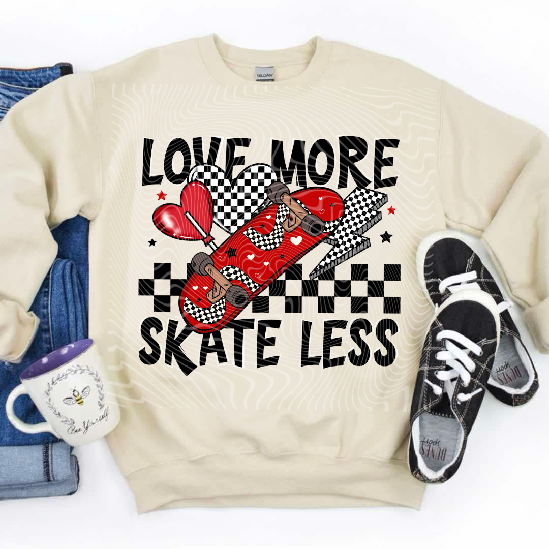 Love More Skate Less