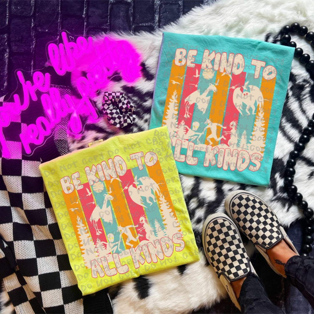 Be Kind To All Kinds