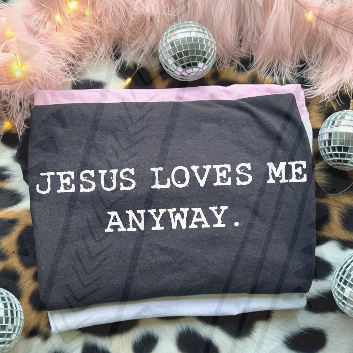 Jesus Loves Me Anyway