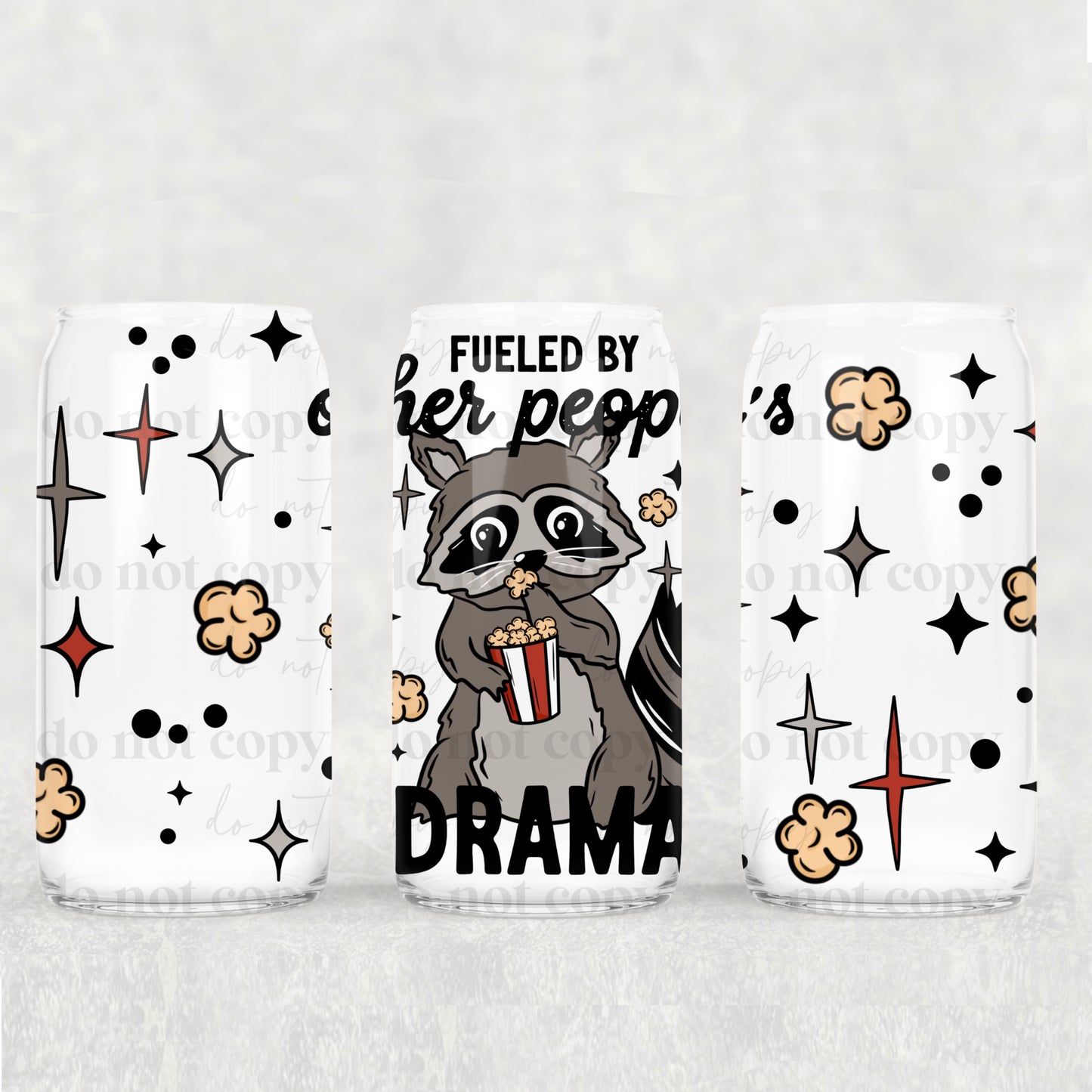 Fueled by Other People’s Drama 16oz