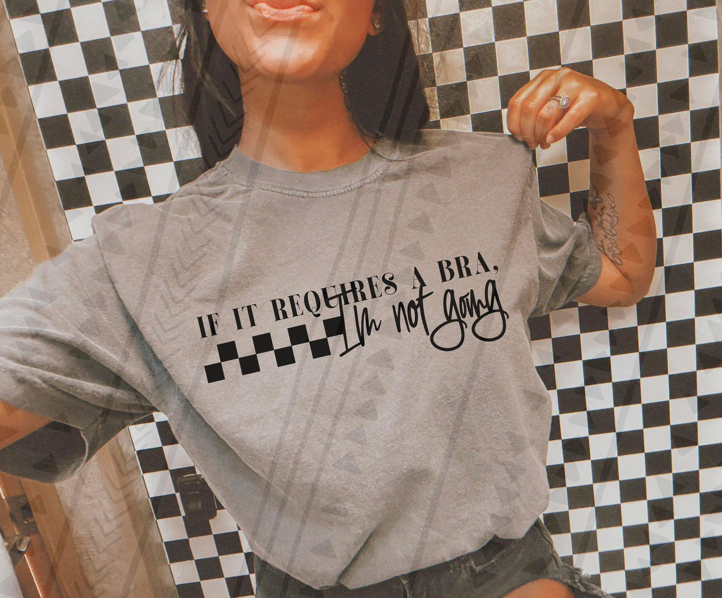 If It Requires a Bra