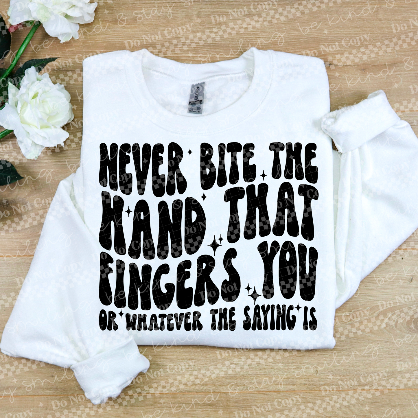 Never Bite The Hand