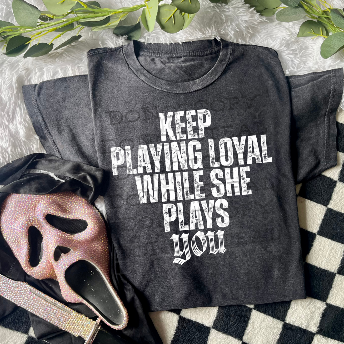 Playing Loyal