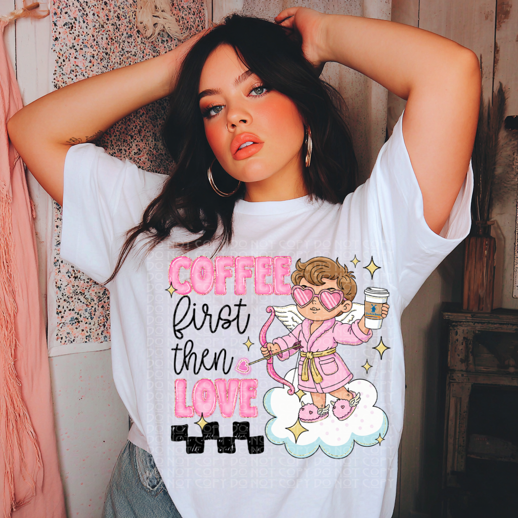 Coffee First Then Love Dutch