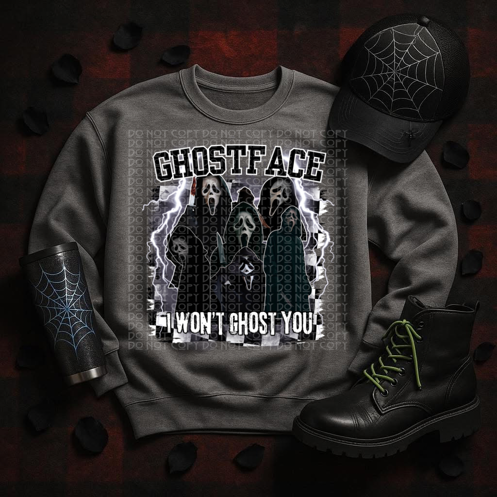 Ghost I Won't Ghost You