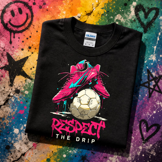 Respect The Drip 5