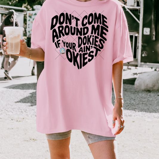 Dont Come Around Me