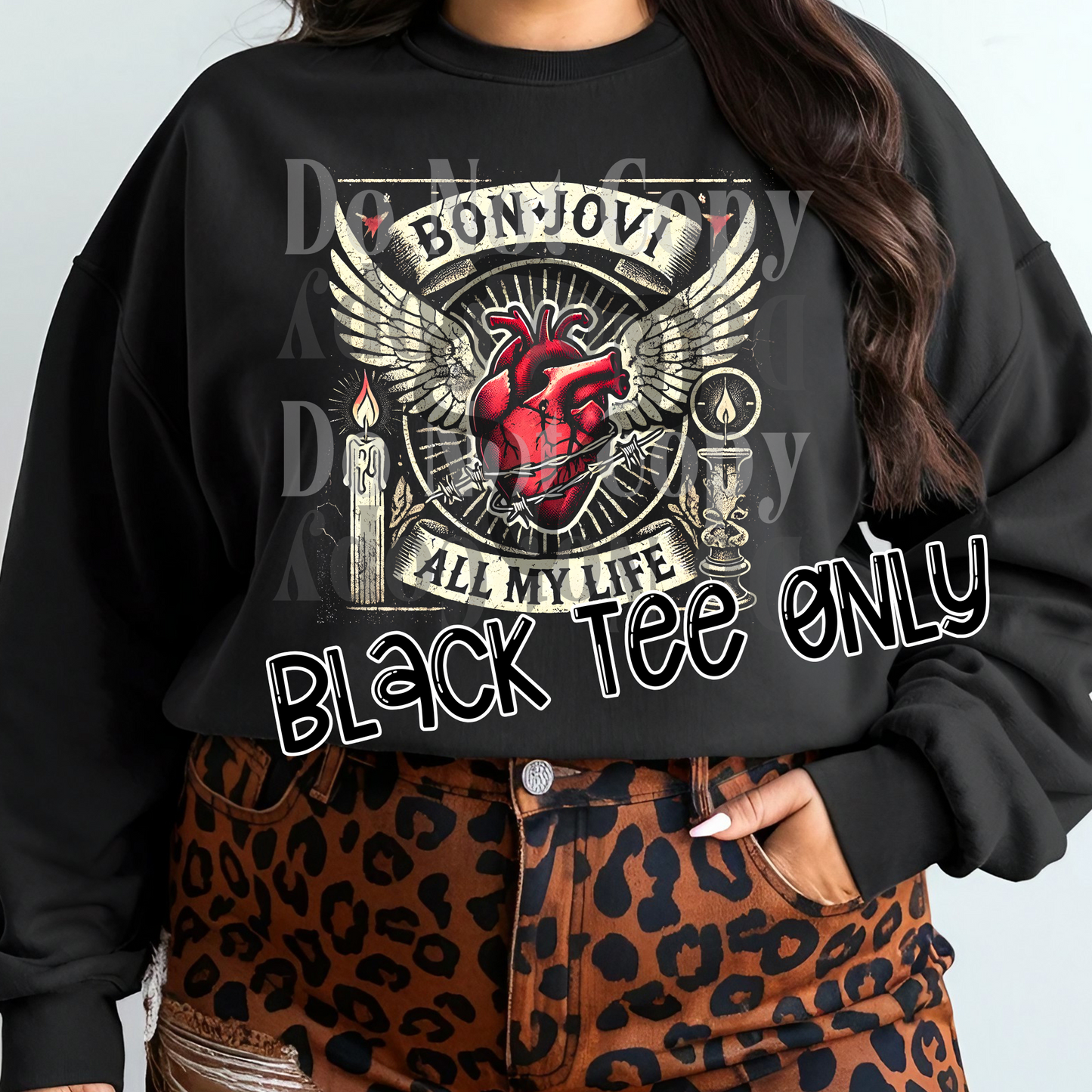 All My Life (Black Tee ONLY)