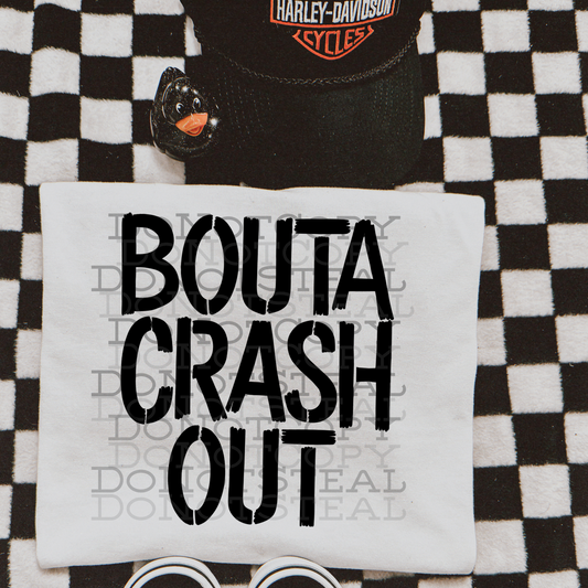 Bouta Crash Out