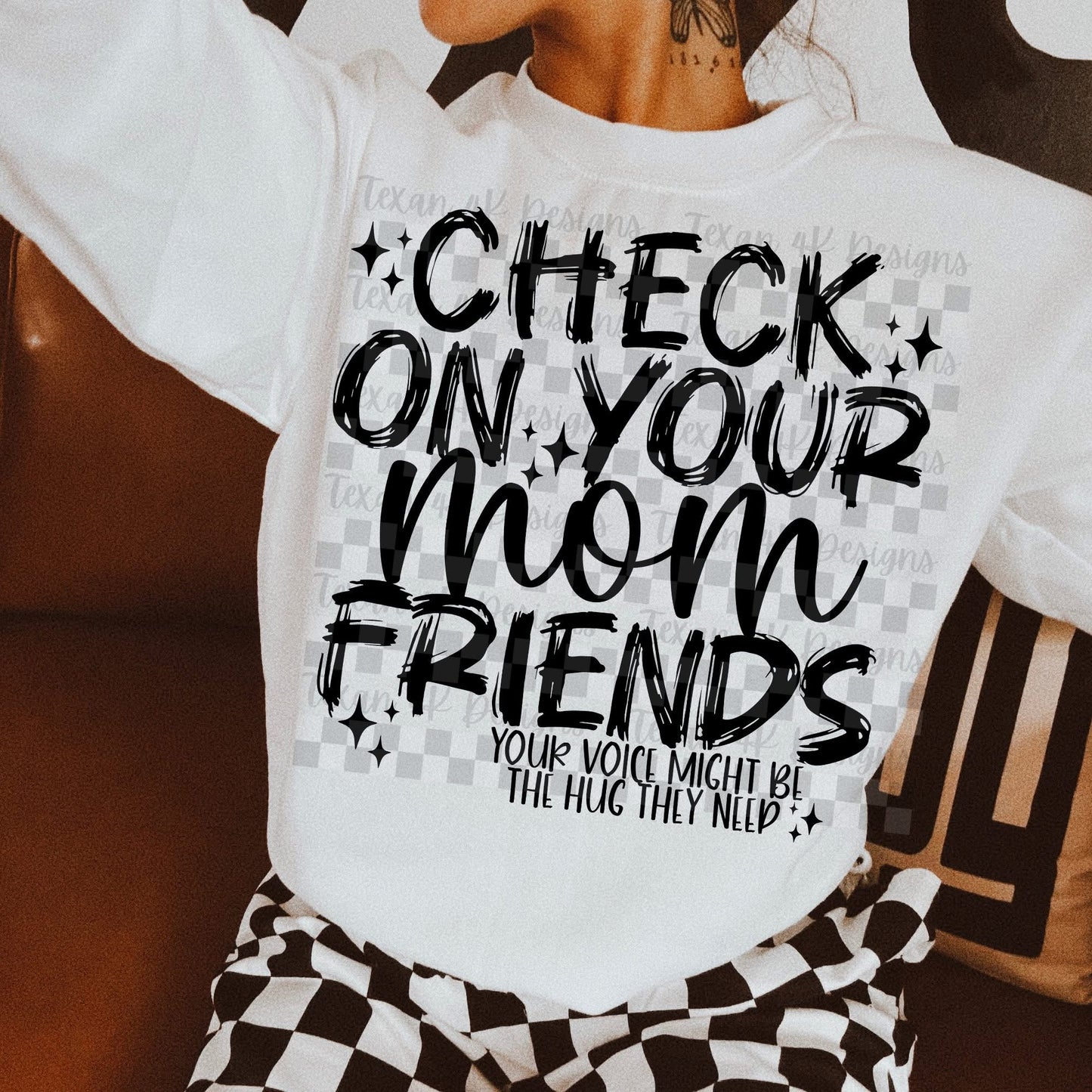 Check On Your Mom Friends