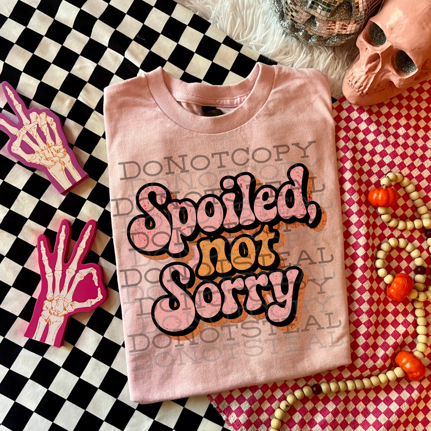 Spoiled Not Sorry