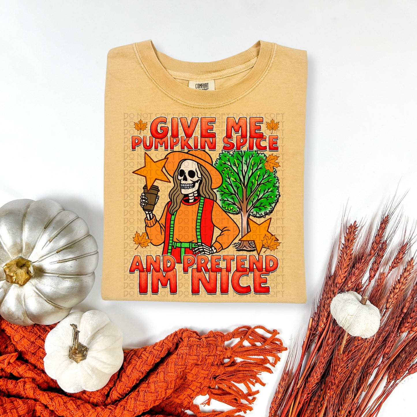 Give Me Pumpkin Spice And Pretend I'm Nice
