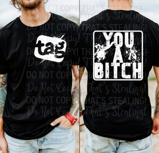 Tag You a Bitch