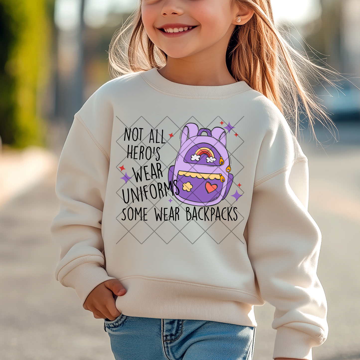 Not All Hero’s Wear Uniforms (Backpack Black Writing)
