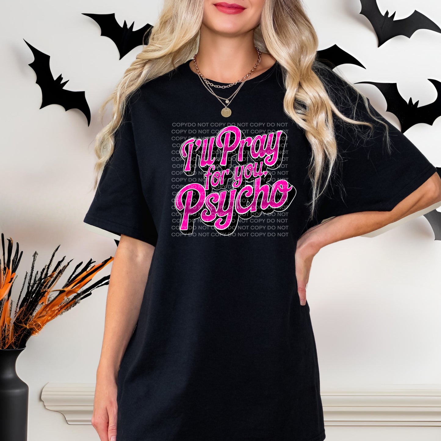 I’ll Pray For You Psycho