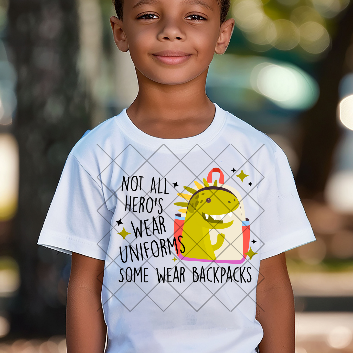 Not All Hero’s Wear Uniforms (Dinosaur Black Writing)