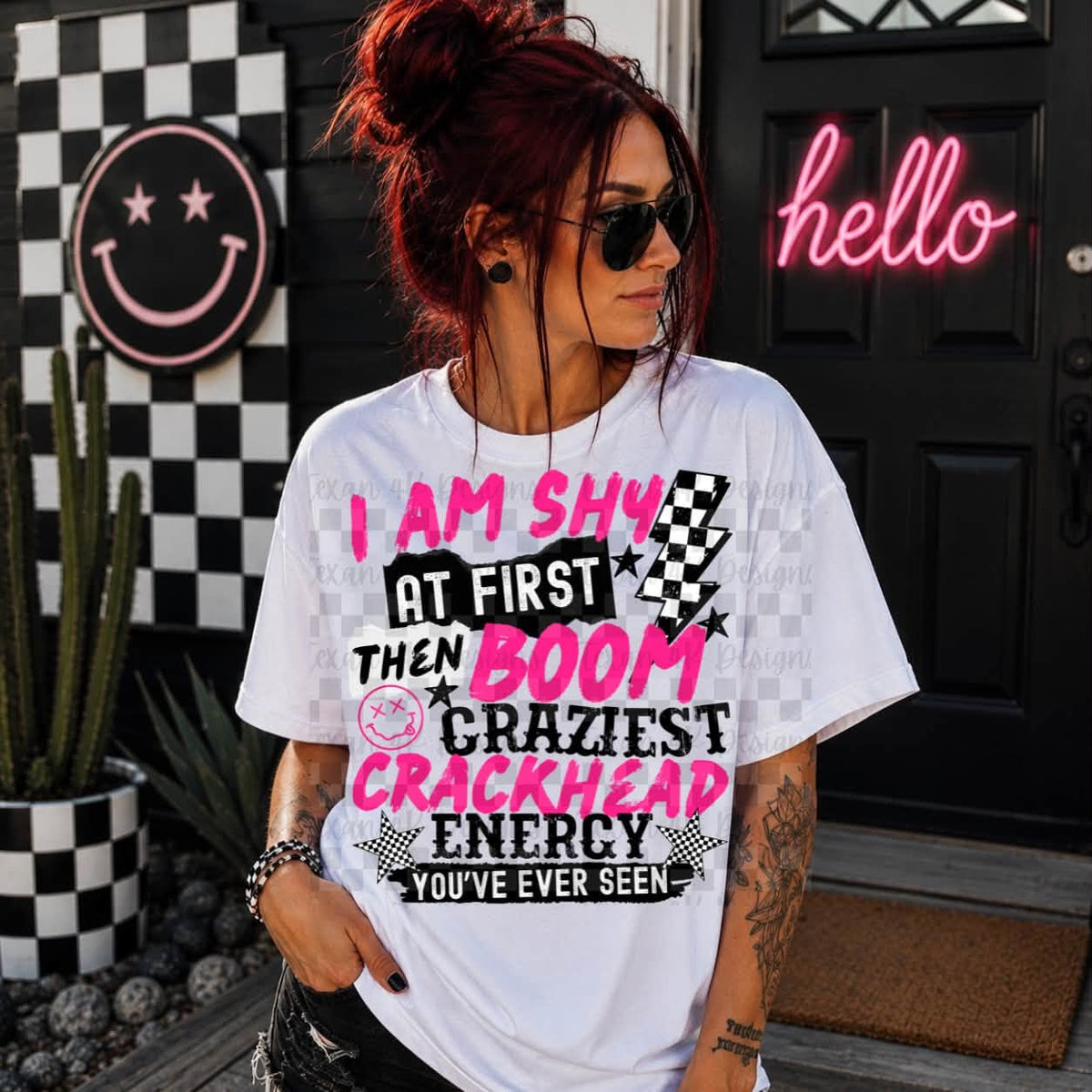 I Am Shy At First Then Boom Craziest Crackhead Energy You've Ever Seen