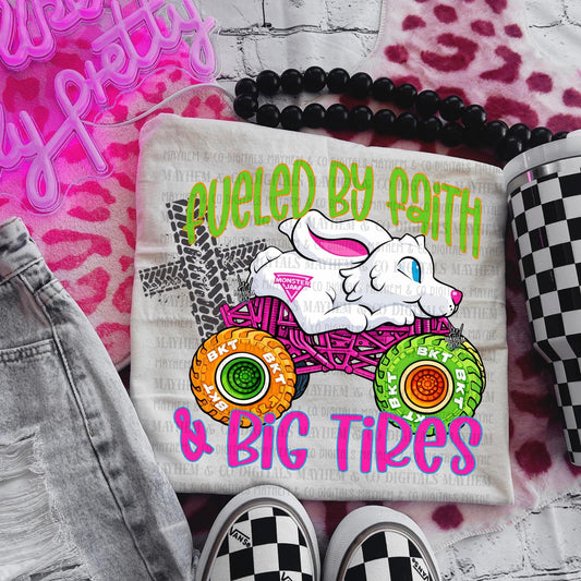 Fueled by Faith and Big Tires