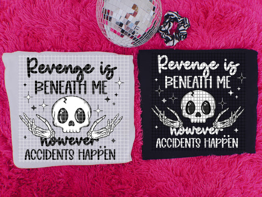 Revenge Is Beneath Me