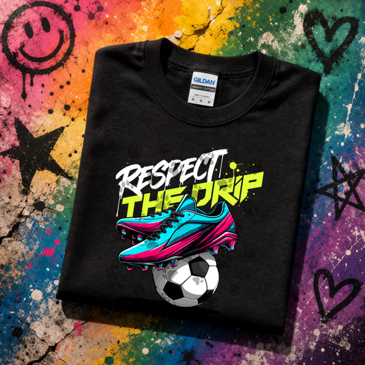 Respect The Drip 4