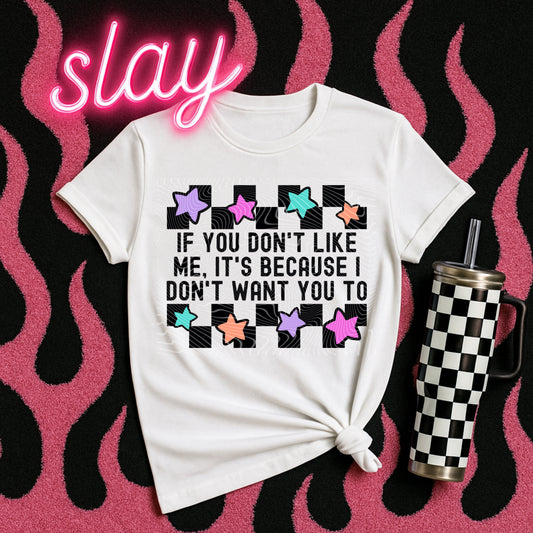 If You Don’t Like Me