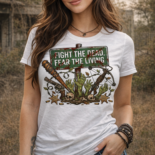 Fight The Dead Fear The Living
