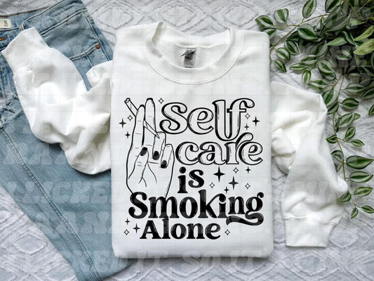 Self Care is Smoking Alone