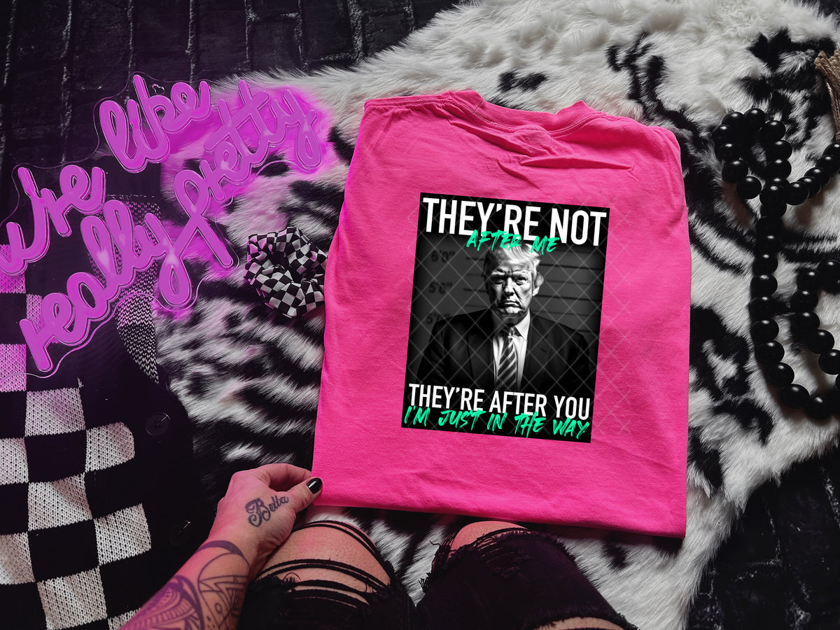 They’re Not After Me