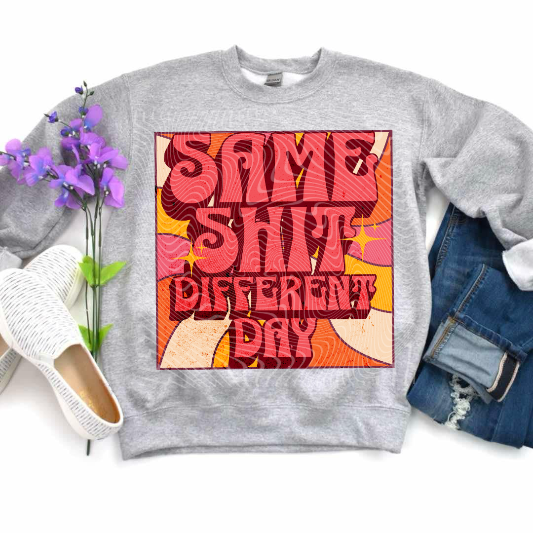 Same Shit Different Day