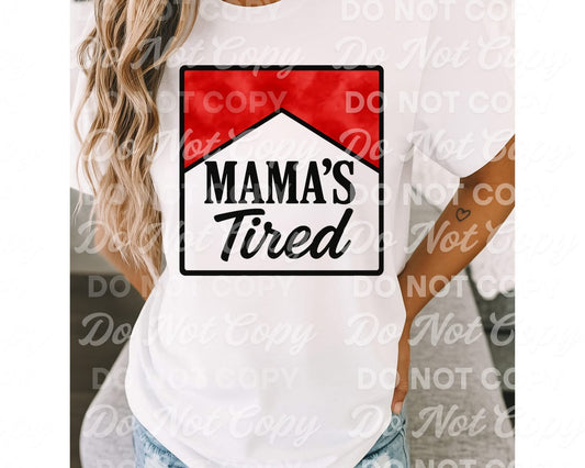Mama Tired
