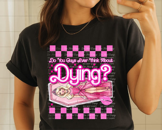 Do You Ever Think About Dying