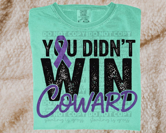 You Didn't Win, Coward