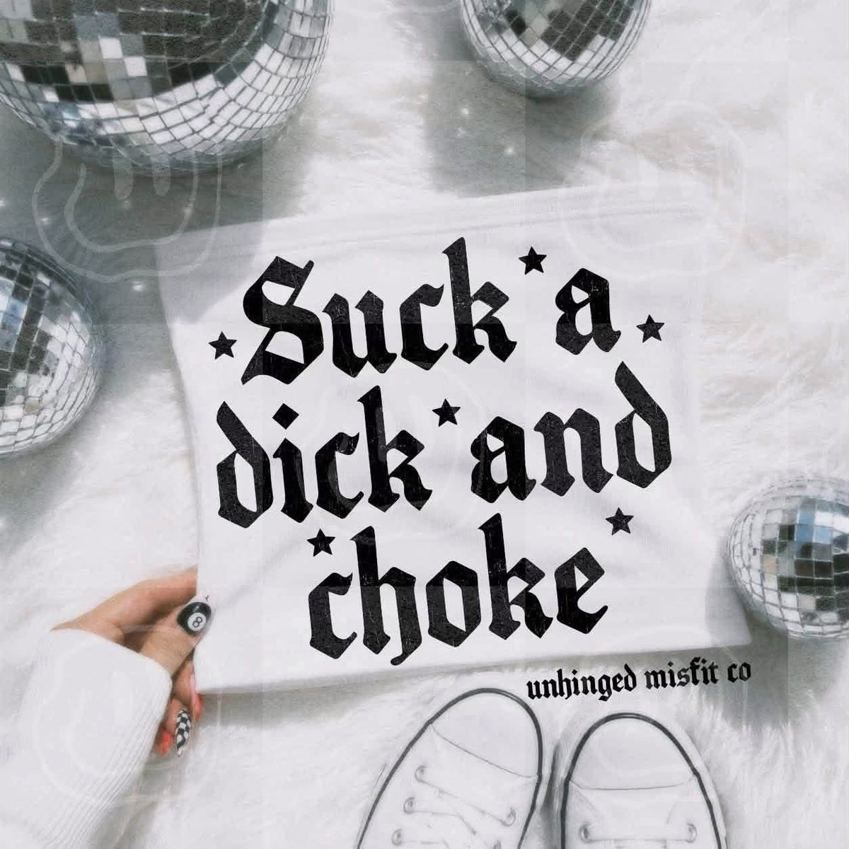 Suck A Dick And Choke DTF transfer