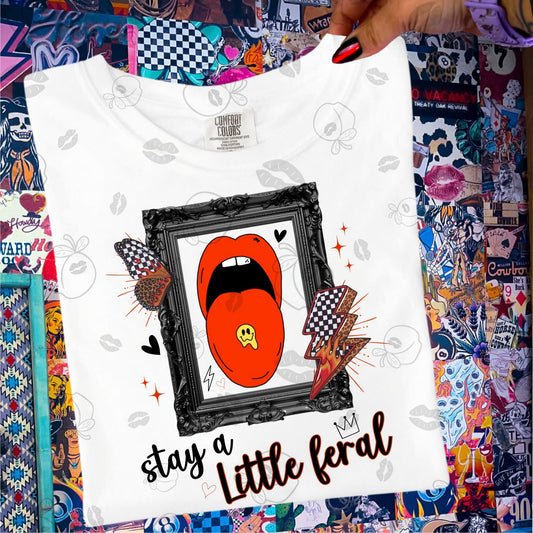Stay A Little Feral