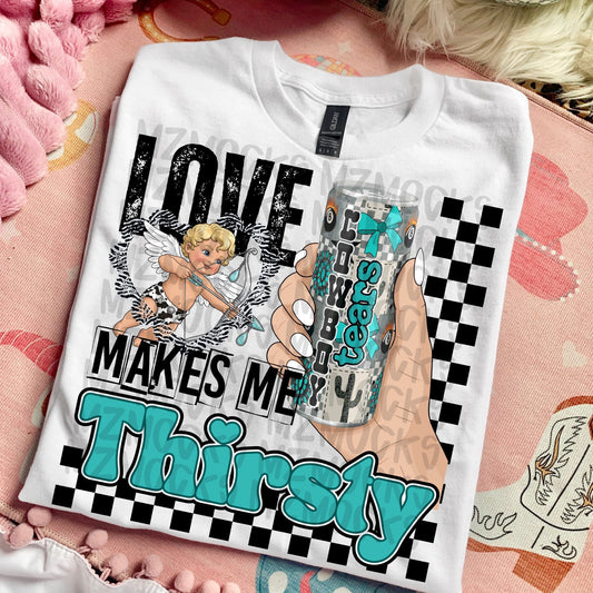 Love Makes Me Thirsty