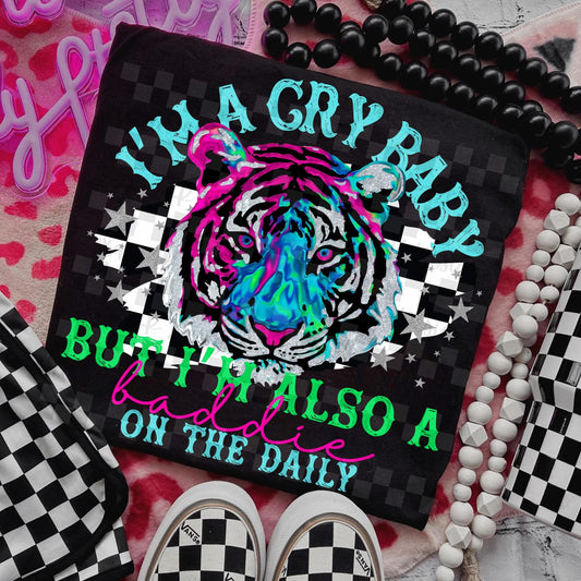 I'm A Cry Baby But I'm Also a Badass On The Daily