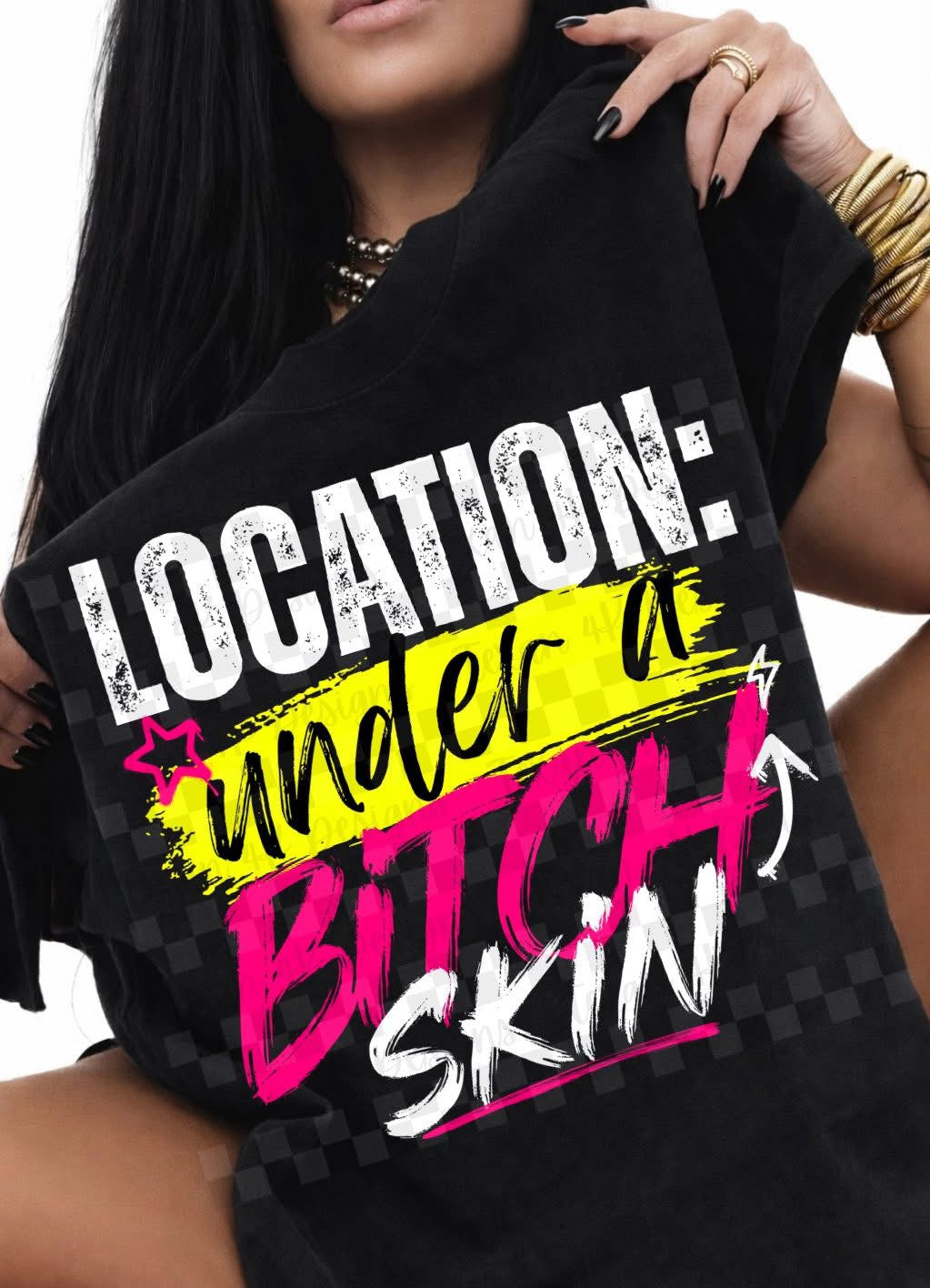 Location Under A Bitch Skin