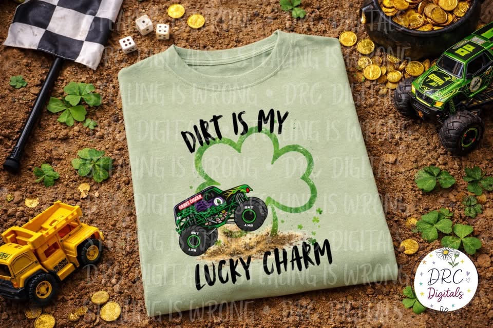 Dirt Is My Lucky Charm Grave Digger MJ