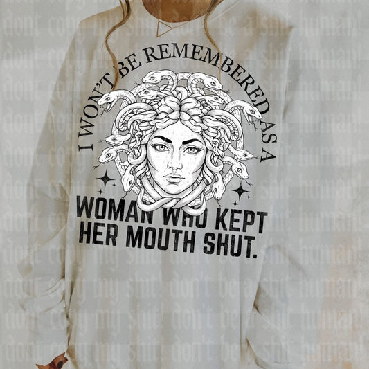 I Won’t Be Remembered As A Woman Who Kept Her Mouth Shut
