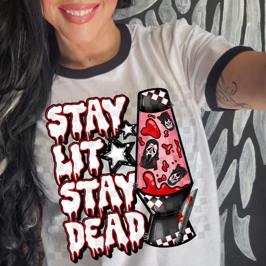 Stay Lit Stay Dead