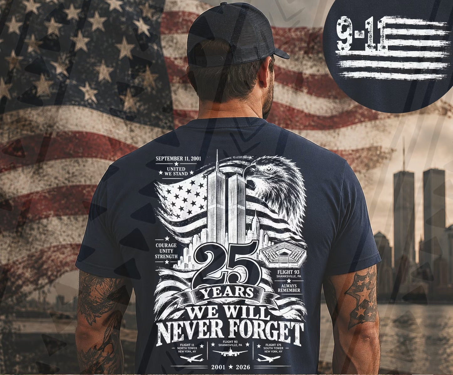 9-11 25 Years We Will Never Forget